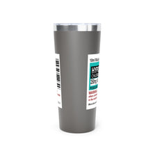 Load image into Gallery viewer, Hypocritamine Copper Vacuum Insulated Tumbler, 22oz