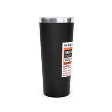 Load image into Gallery viewer, Sarcasticholine Copper Vacuum Insulated Tumbler, 22oz