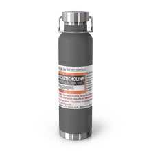 Load image into Gallery viewer, Sarcasticholine Copper Vacuum Insulated Bottle, 22oz