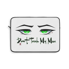 Load image into Gallery viewer, Don't Touch My Mac Laptop Sleeve