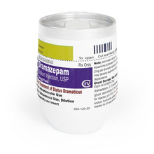 Load image into Gallery viewer, Dramazepam Jiynxd Original Chill Wine Tumbler
