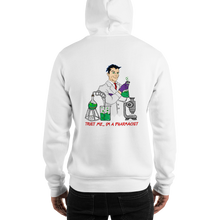 Load image into Gallery viewer, Trust me I'm A Pharmacist No Zip Hooded Sweatshirt