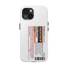 Load image into Gallery viewer, Sarcasticholine Tough Phone Cases
