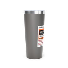 Load image into Gallery viewer, Sarcasticholine Copper Vacuum Insulated Tumbler, 22oz
