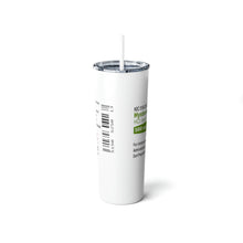 Load image into Gallery viewer, Hysteramine Pharma&quot;pseudo&quot;cal Skinny Steel Tumbler with Straw, 20oz
