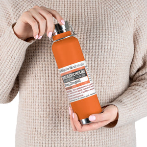 Sarcasticholine Copper Vacuum Insulated Bottle, 22oz