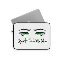Load image into Gallery viewer, Don&#39;t Touch My Mac Laptop Sleeve
