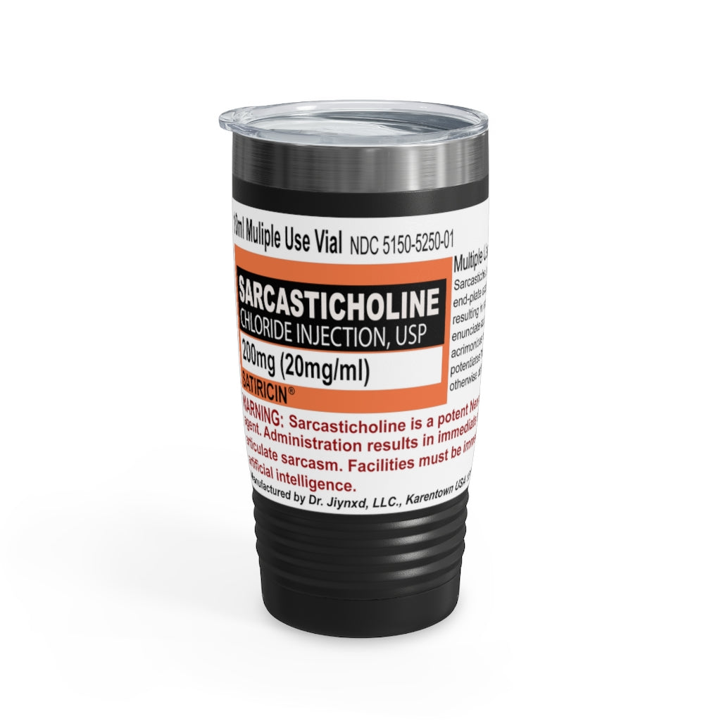 Sarcasticholine Ringneck Tumbler, 20oz