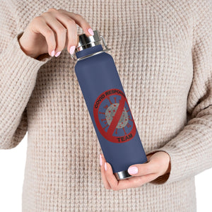 Covid Response Team (black) 22oz Vacuum Insulated Bottle