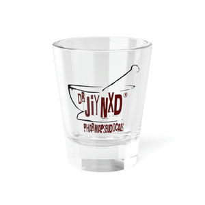 Dr. Jiynxd Pharma"pseudo"cals logo Shot Glass, 1.5oz