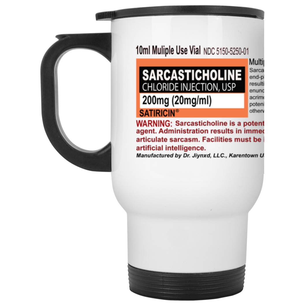 Sarcasticholine White Travel Mug