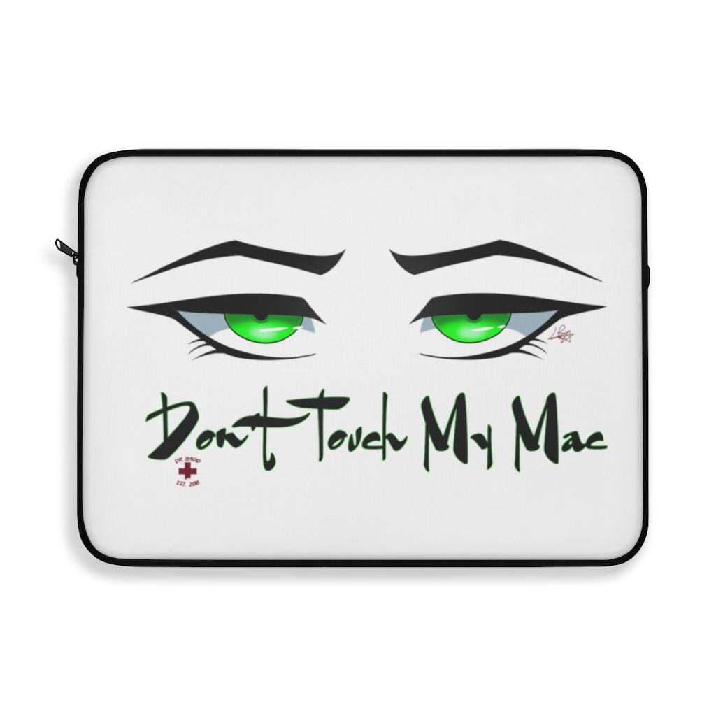 Don't Touch My Mac Laptop Sleeve