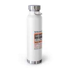 Load image into Gallery viewer, Sarcasticholine Copper Vacuum Insulated Bottle, 22oz
