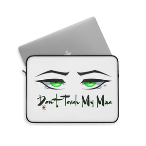 Don't Touch My Mac Laptop Sleeve