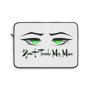 Don't Touch My Mac Laptop Sleeve