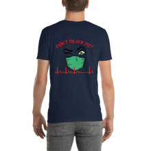 Load image into Gallery viewer, Don&#39;t Block Me Short-Sleeve Unisex T-Shirt
