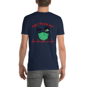 Don't Block Me Short-Sleeve Unisex T-Shirt