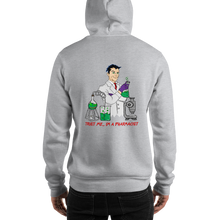 Load image into Gallery viewer, Trust me I&#39;m A Pharmacist No Zip Hooded Sweatshirt

