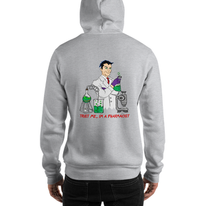 Trust me I'm A Pharmacist No Zip Hooded Sweatshirt
