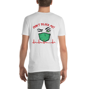Don't Block Me Short-Sleeve Unisex T-Shirt
